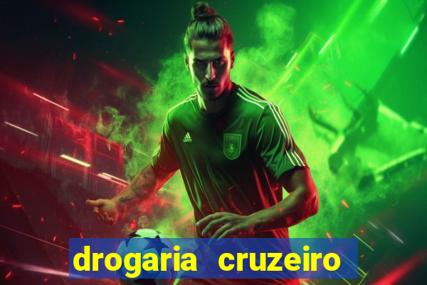 drogaria cruzeiro do sul